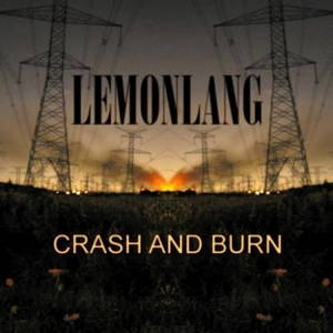 LemonLang - Crash And Burn (2016)