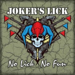 Joker's Lick - No Lick No Fun (2016)