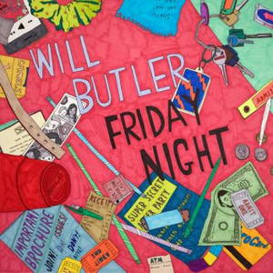 Will Butler - Friday Night (2016)