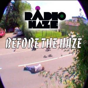 Radio Haze - Before The Haze (2016)