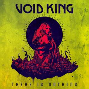 Void King - There Is Nothing (2016)