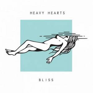 Heavy Hearts - Bliss (2016)