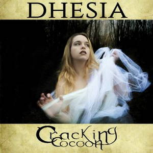 Dhesia - Cracking Cocoon (2016)