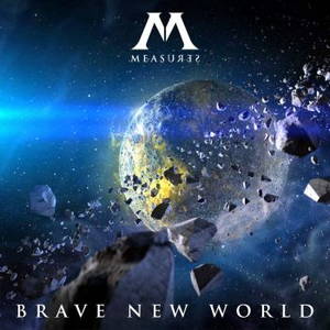 Measures - Brave New World (2016)