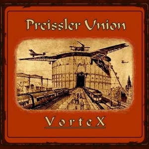 Preissler Union - VorteX (2016)