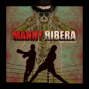 Manny Ribera - Keep 'Em Down (2016)