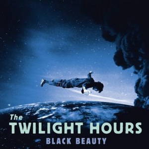 The Twilight Hours - Black Beauty (2016)