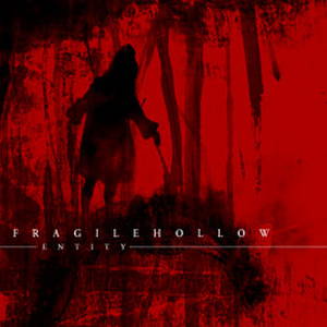 Fragile Hollow - Entity (2016)