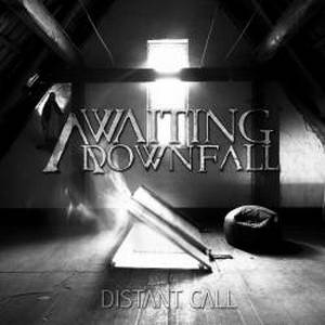 Awaiting Downfall - Distant Call (2016)