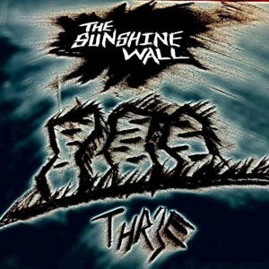 The Sunshine Wall - Thr3e (2016)