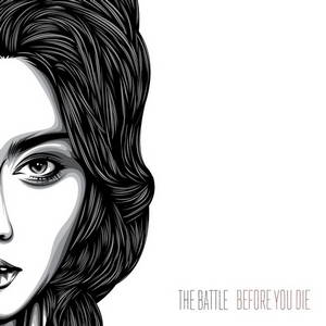 The Battle - Before You Die (2016)