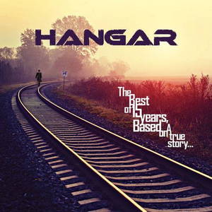 Hangar - The Best of 15 Years, Based on a True Story (2014)