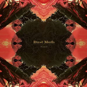 Dust Moth - Scale (2016)