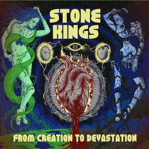 Stone Kings - From Creation To Devastation (2016)