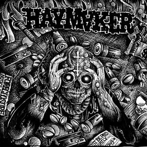 Haymaker - Taxed...Tracked...Inoculated...Enslaved! (2016)