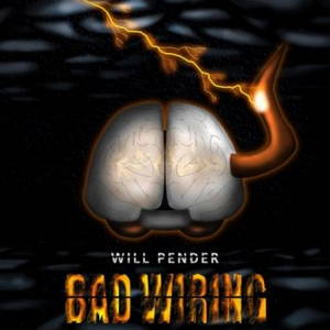 Will Pender - Bad Wiring (2016)