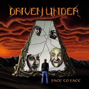 Driven Under - Face To Face (2016)
