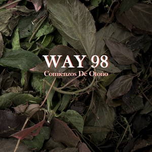 Way 98 - Comienzos De Otoño (2016)