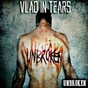 Vlad In Tears - Unbroken (2016)