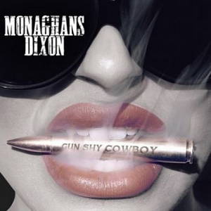 Monaghans Dixon - Gun Shy Cowboy (2016)