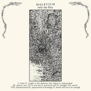Malevich - Only The Flies (2016)
