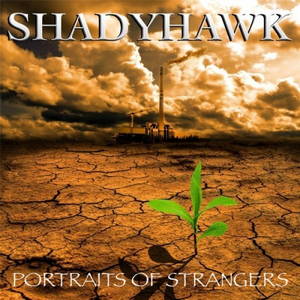 Shadyhawk - Portraits Of Strangers (2016)