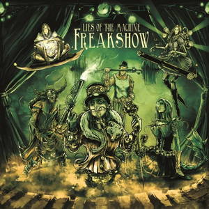 Lies Of The Machine - Freakshow (2016)