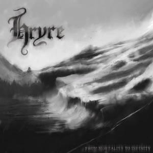 Hryre - From Mortality to Infinity (2016)