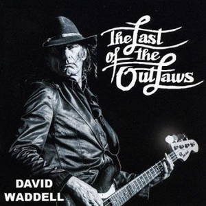 David Waddell - The Last Of The Outlaws (2016)