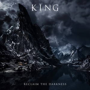 King - Reclaim The Darkness (2016)