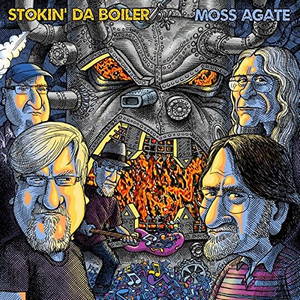 Moss Agate - Stokin' Da Boiler (2016)