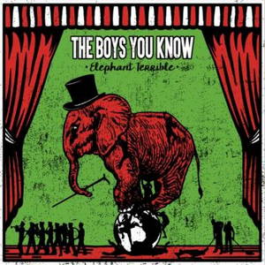 The Boys You Know - Elephant Terrible (2016)