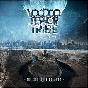 Voodoo Terror Tribe - The Sun Shining Cold (2016)
