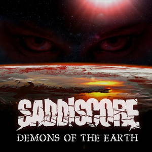 Saddiscore - Demons Of The Earth (2016)
