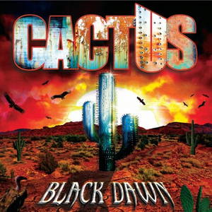 Cactus - Black Dawn (2016)