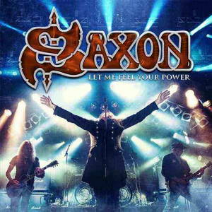 Saxon - Let Me Feel Your Power (2016)