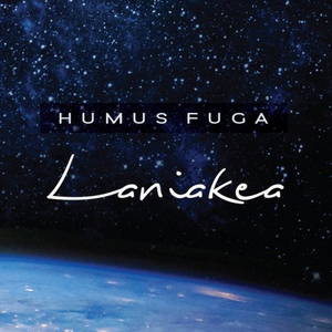 Humus Fuga - Laniakea (2016)