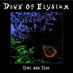 Dawn Of Elysium - Time And Tide (2016)