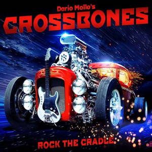 Crossbones - Rock the Cradle (2016)