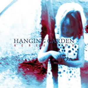 Hanging Garden - Hereafter (2016)