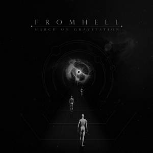 Fromhell - March on Gravitation (2016)