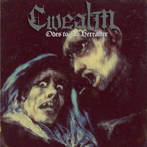 Cwealm - Odes To No Hereafter (2016)