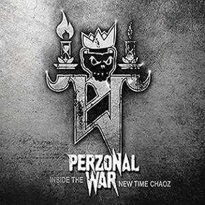 Perzonal War - Inside the New Time Chaoz (2016)