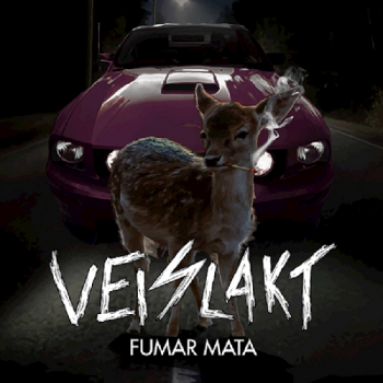 Veislakt - Fumar Mata (2016)