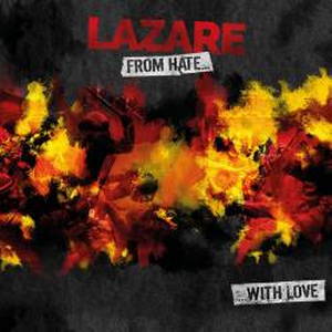 Lazare - From Hate With Love (2016)
