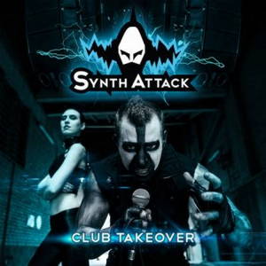 SynthAttack  Club Takeover (2016)
