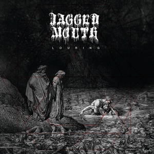Jagged Mouth - Louring (2016)