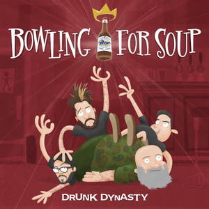 Bowling For Soup - Drunk Dynasty (2016)