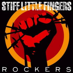 Stiff Little Fingers  Rockers (2016)