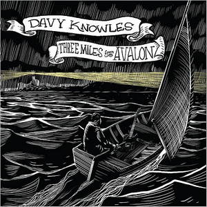 Davy Knowles - Three Miles From Avalon (2016)